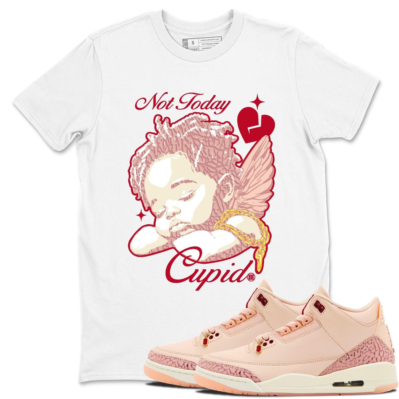 Not Today Cupid Crew Neck T-Shirt To Match Jordans AJ3 Valentines Day, HJ0178-600 T-Shirt, Sneaker Match Tee