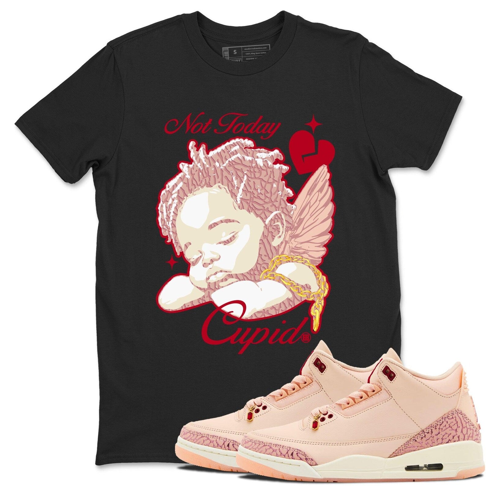Not Today Cupid Crew Neck T-Shirt To Match Jordans AJ3 Valentines Day, HJ0178-600 T-Shirt, Sneaker Match Tee