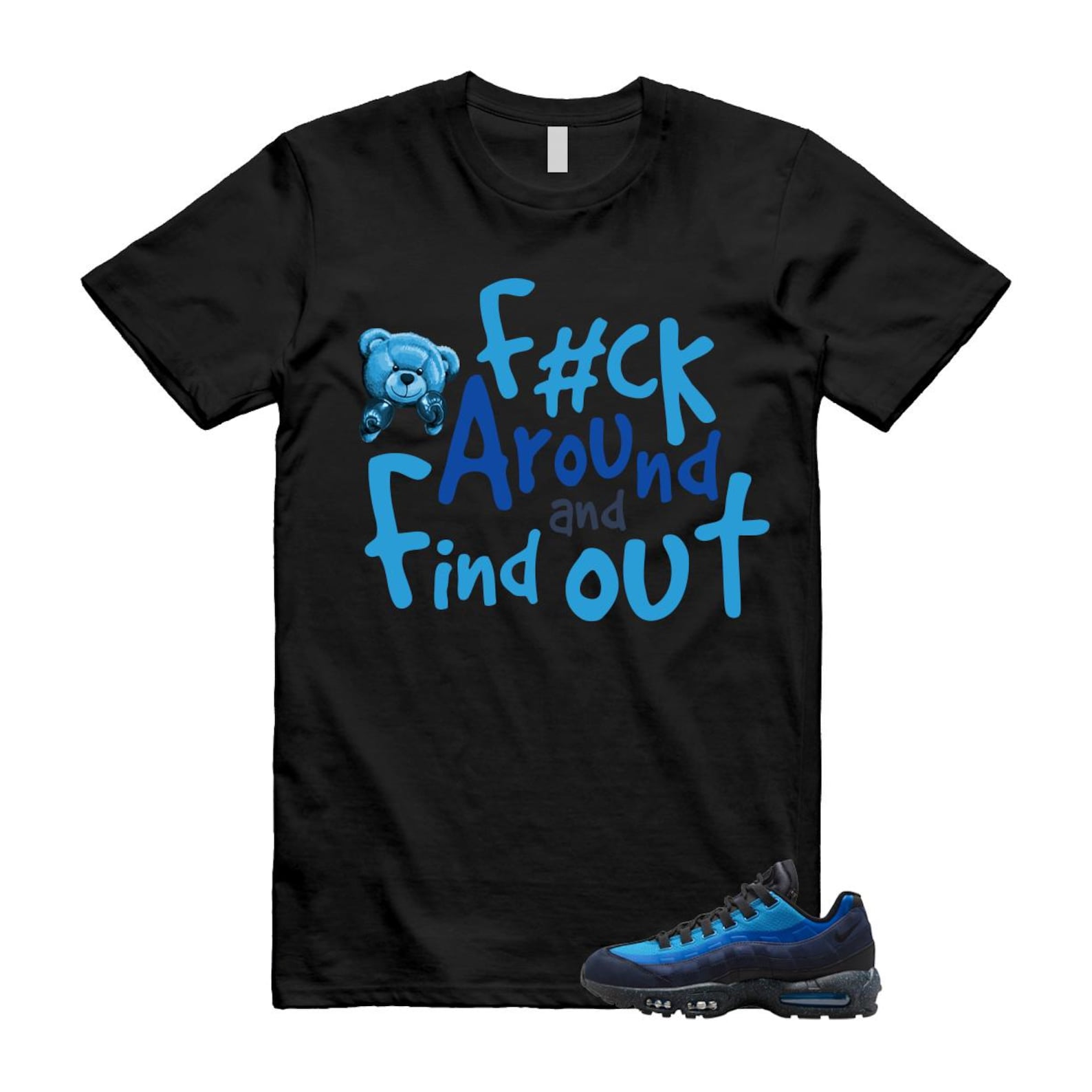 Air Max 95 Stash Obsidian Black Harbor Blue T Shirt Match FCK Around and Find Out HF5515-400 T-Shirt, Sneaker Match Tee