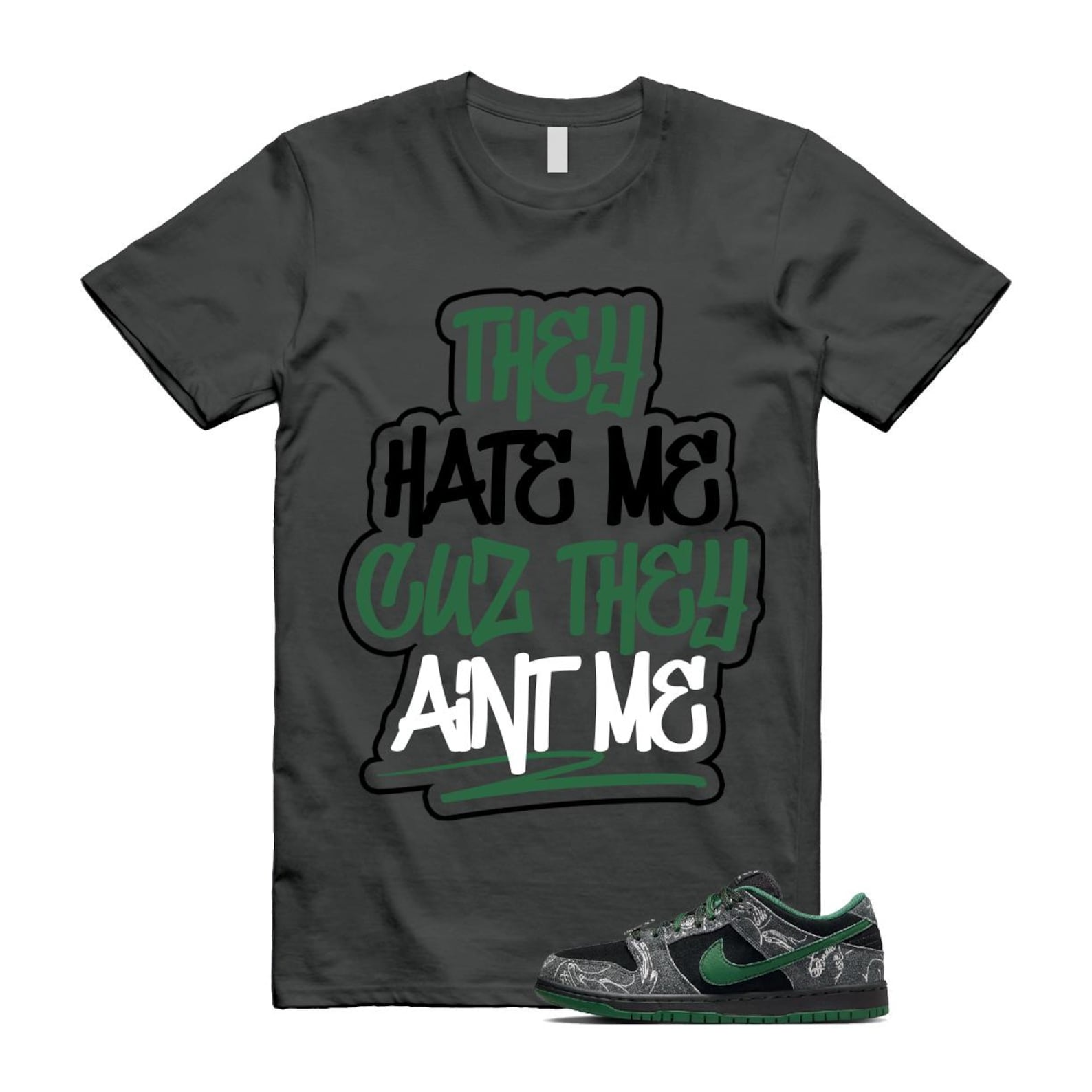 Dunk There Skateboards Grey Black Gorge Green Summit White SB Low T Shirt Match AINT ME HF7743-001 T-Shirt, Sneaker Match Tee