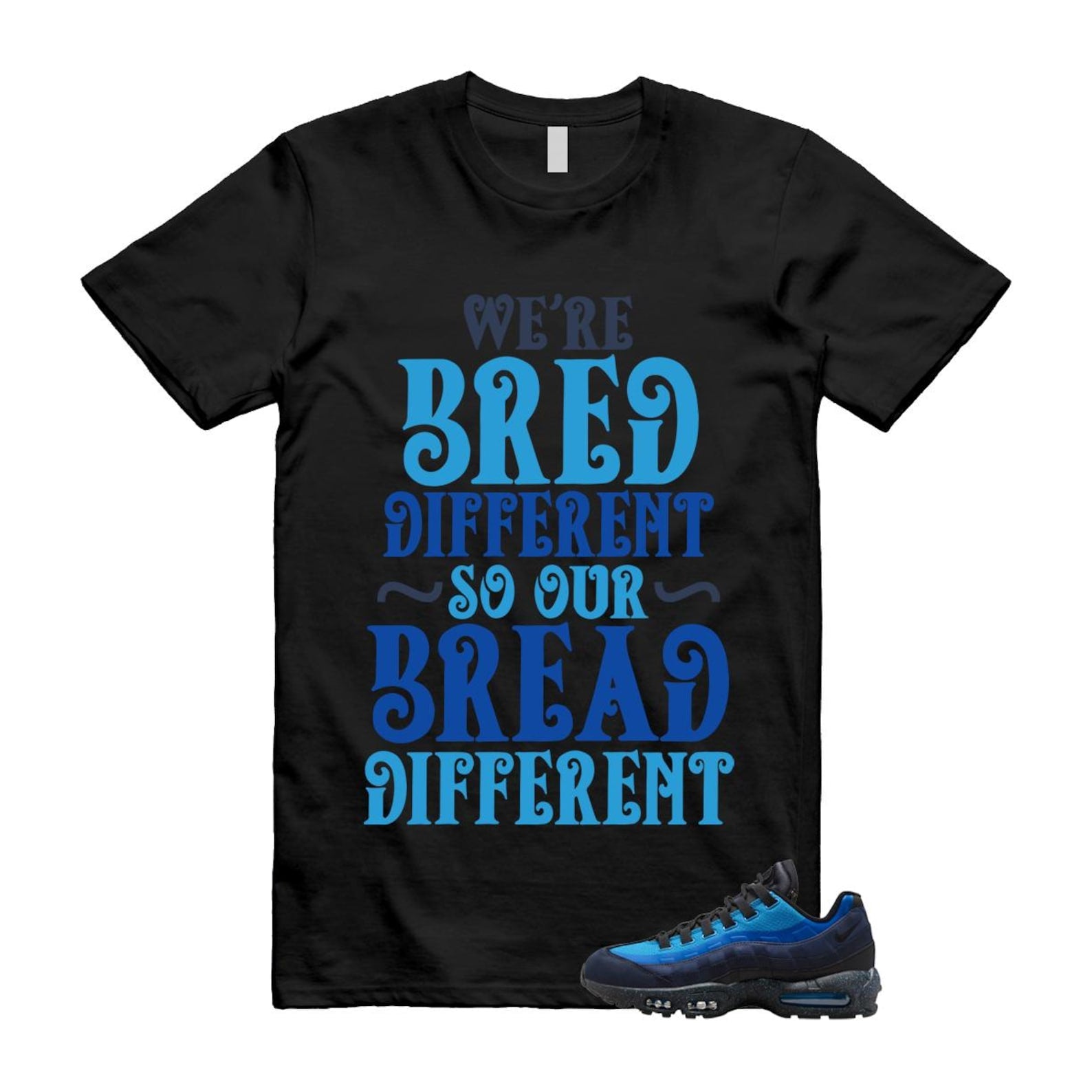 Air Max 95 Stash Obsidian Black Harbor Blue T Shirt Match We're a different Breed HF5515-400 T-Shirt, Sneaker Match Tee