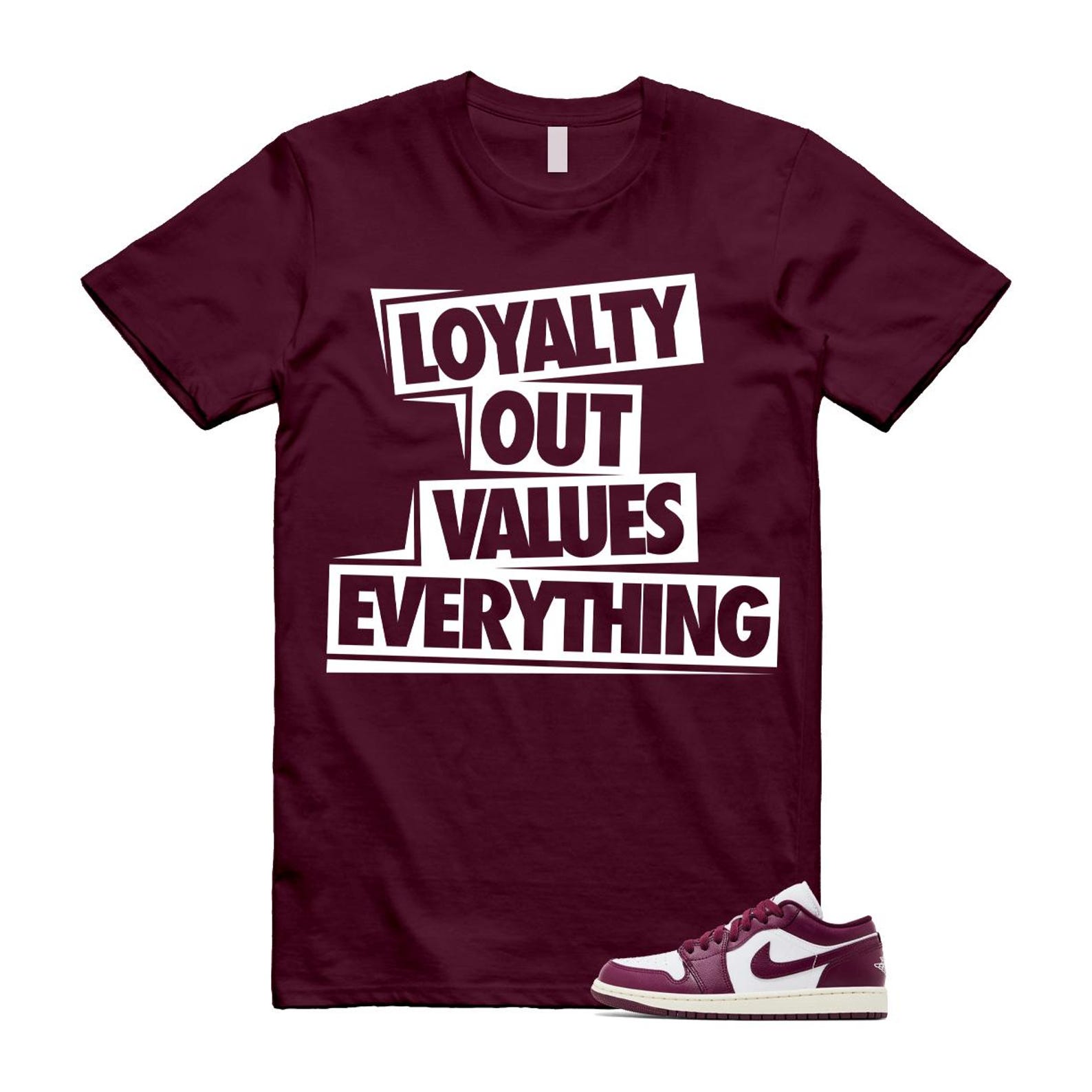 1 Bordeaux White Sail Maroon T Shirt Match Loyalty Out Values Everything DC0774-161 T-Shirt, Sneaker Match Tee