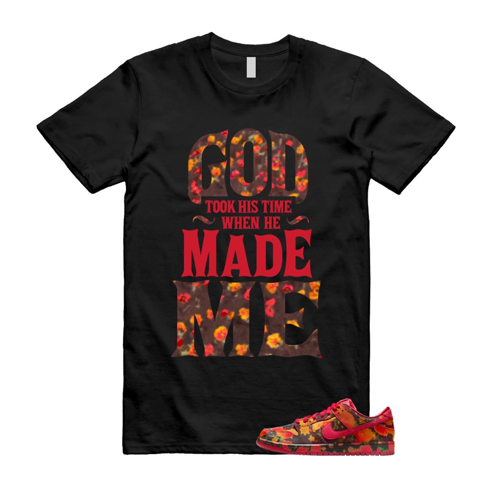 Dunk Oz Poppy Field Varsity Red University Gold T Shirt Match God's Got My Back took His time when He made you FZ1291-600 T-Shirt, Sneaker Match Tee