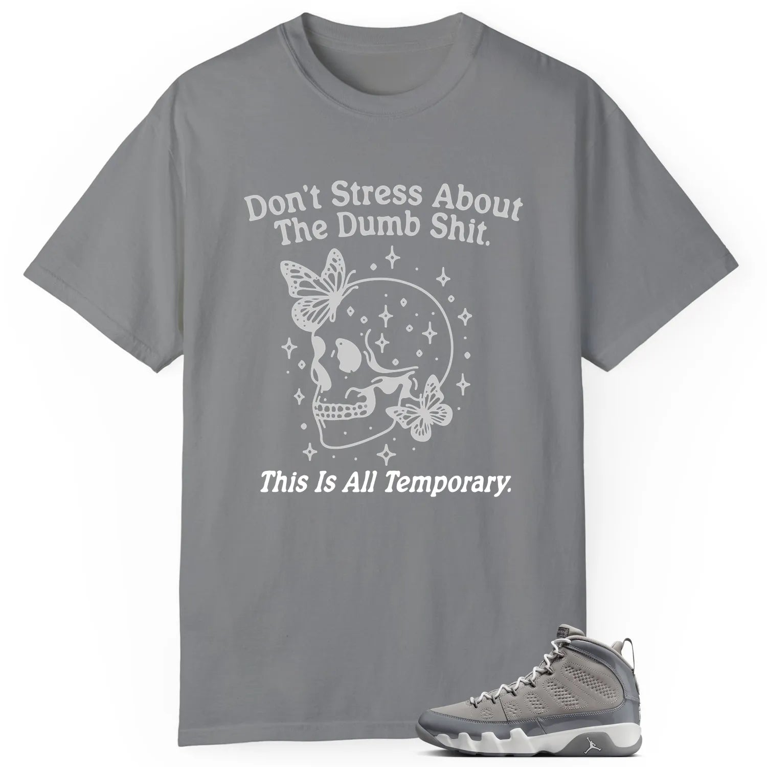 Style Jordan 9 Cool Grey With This Don’t Stress TShirt HV4794-011 T-Shirt, Sneaker Match Tee