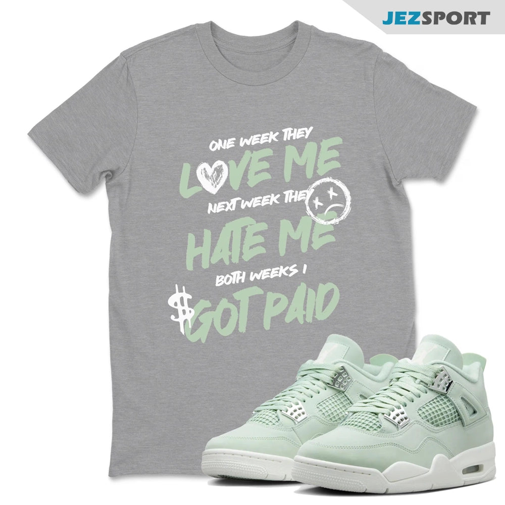 I Got Paid Sneaker Shirts To Match Jordans 4s Abundance AJ4 Seafoam, HV0823-003 Sneaker Match Tees T-Shirt, Sneaker Match Tee