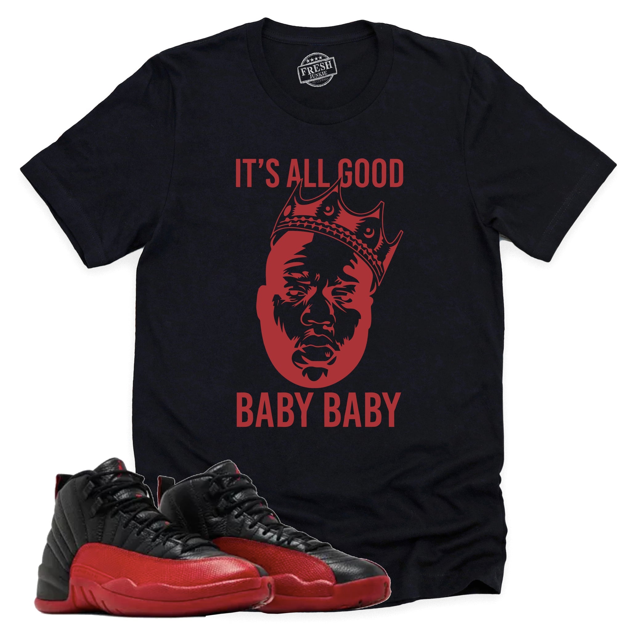 It's All Good Shirt, Retro Air Jordan 12 Flu Game Shirt Match Sneaker CT8013-002 T-Shirt, Sneaker Match Tee