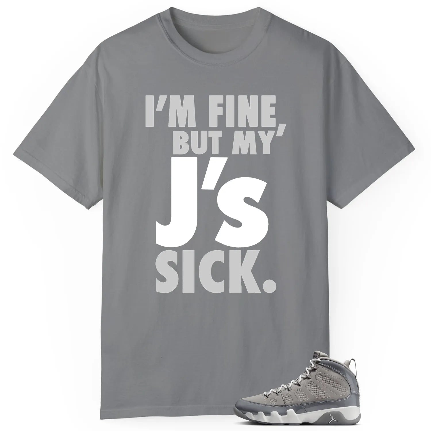 Jordan 9 Cool Grey Lovers’ Sick J’s Shirt HV4794-011 T-Shirt, Sneaker Match Tee