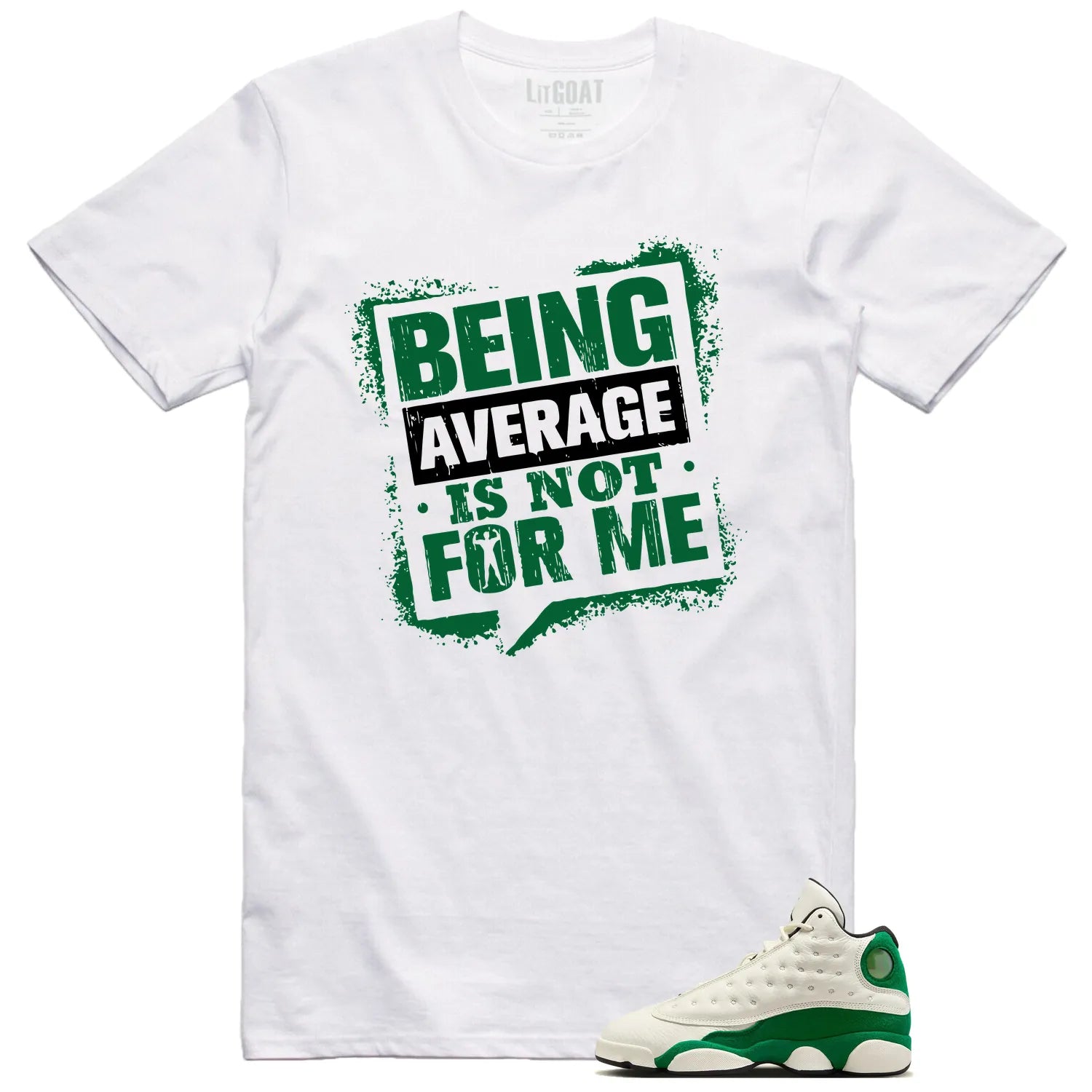Average Not Me T-Shirt Matches Air Jordan 13 Pine Green 2025 Sneaker HQ0779-103 T-Shirt, Sneaker Match Tee