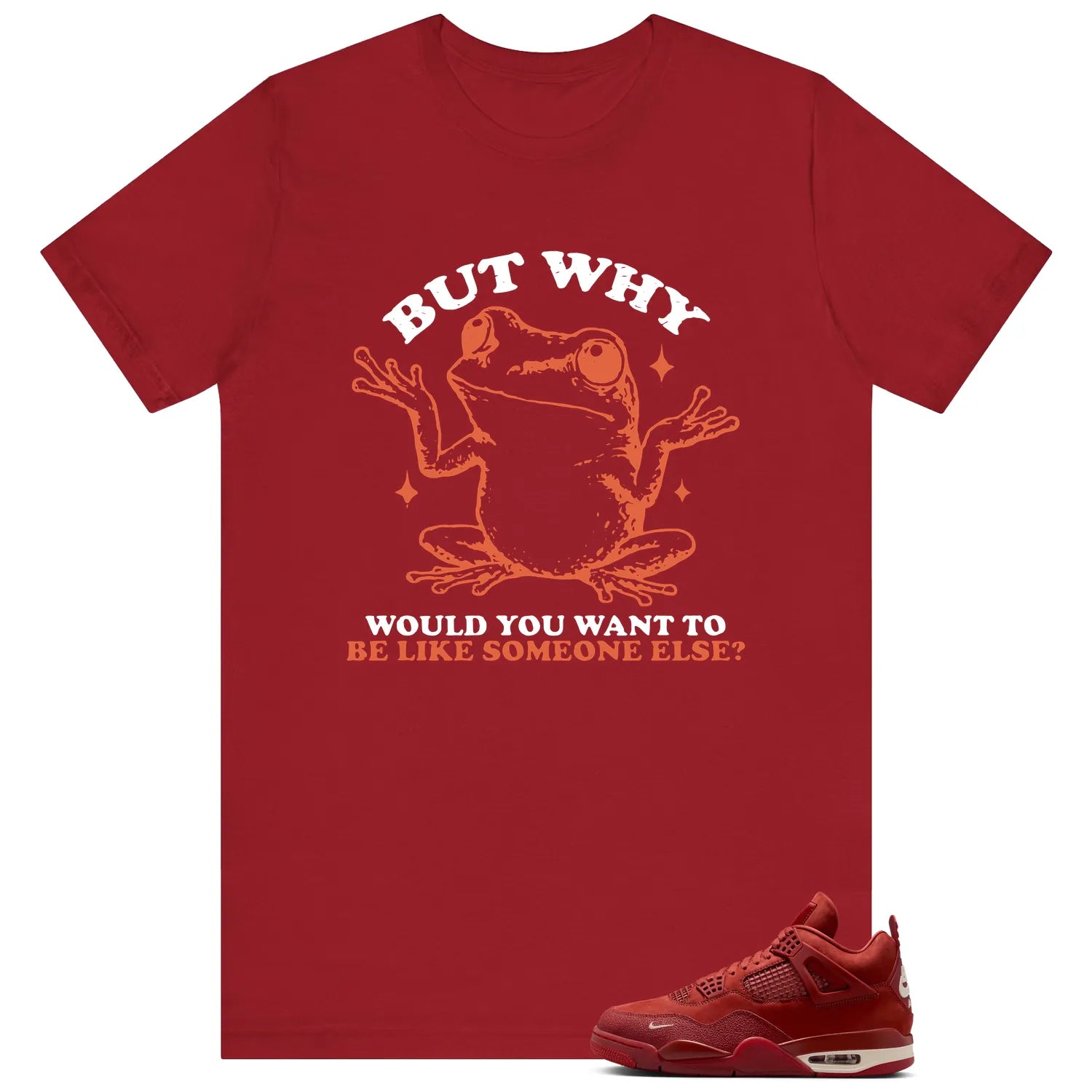 Funny But Why Shirt for Nigel Sylvester x Air Jordan 4 Brick by Brick HF4340-800 T-Shirt, Sneaker Match Tee