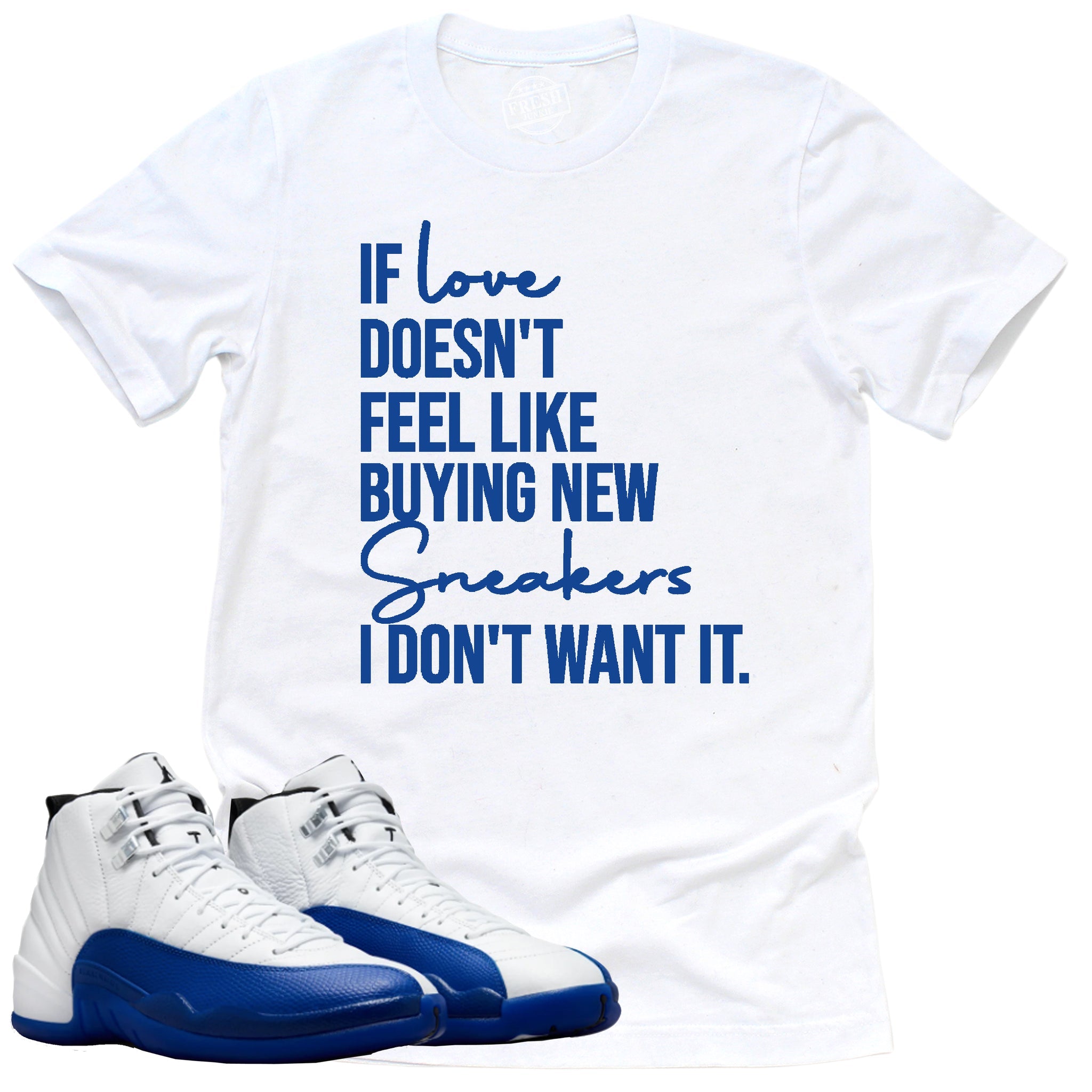 If Love Shirt, Jordan 12 Retro Blueberry Shirt Match Sneaker CT8013-140 T-Shirt, Sneaker Match Tee