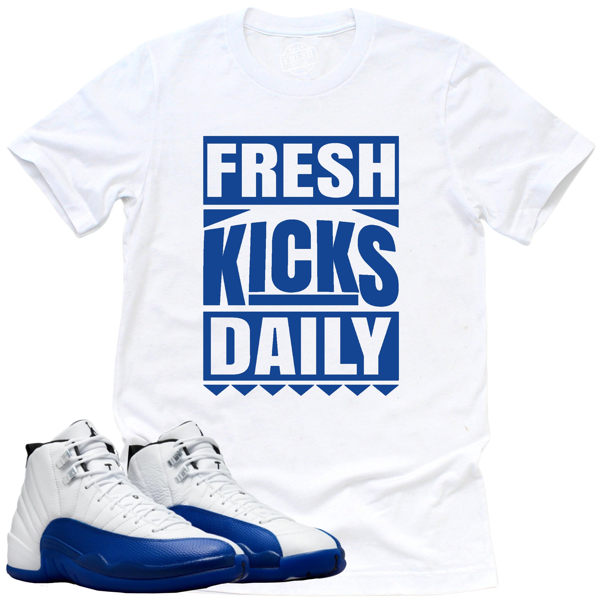 Fresh Kicks Daily Shirt, Jordan 12 Retro Blueberry Shirt Match Sneaker CT8013-140 T-Shirt, Sneaker Match Tee