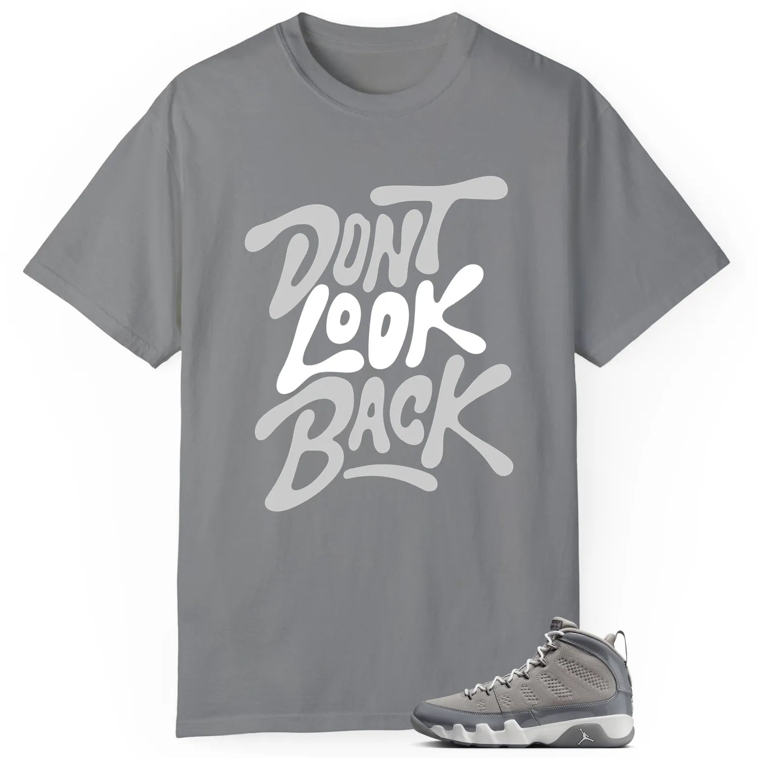 Jordan 9 Cool Grey Style: Don’t Look Back Shirt HV4794-011 T-Shirt, Sneaker Match Tee