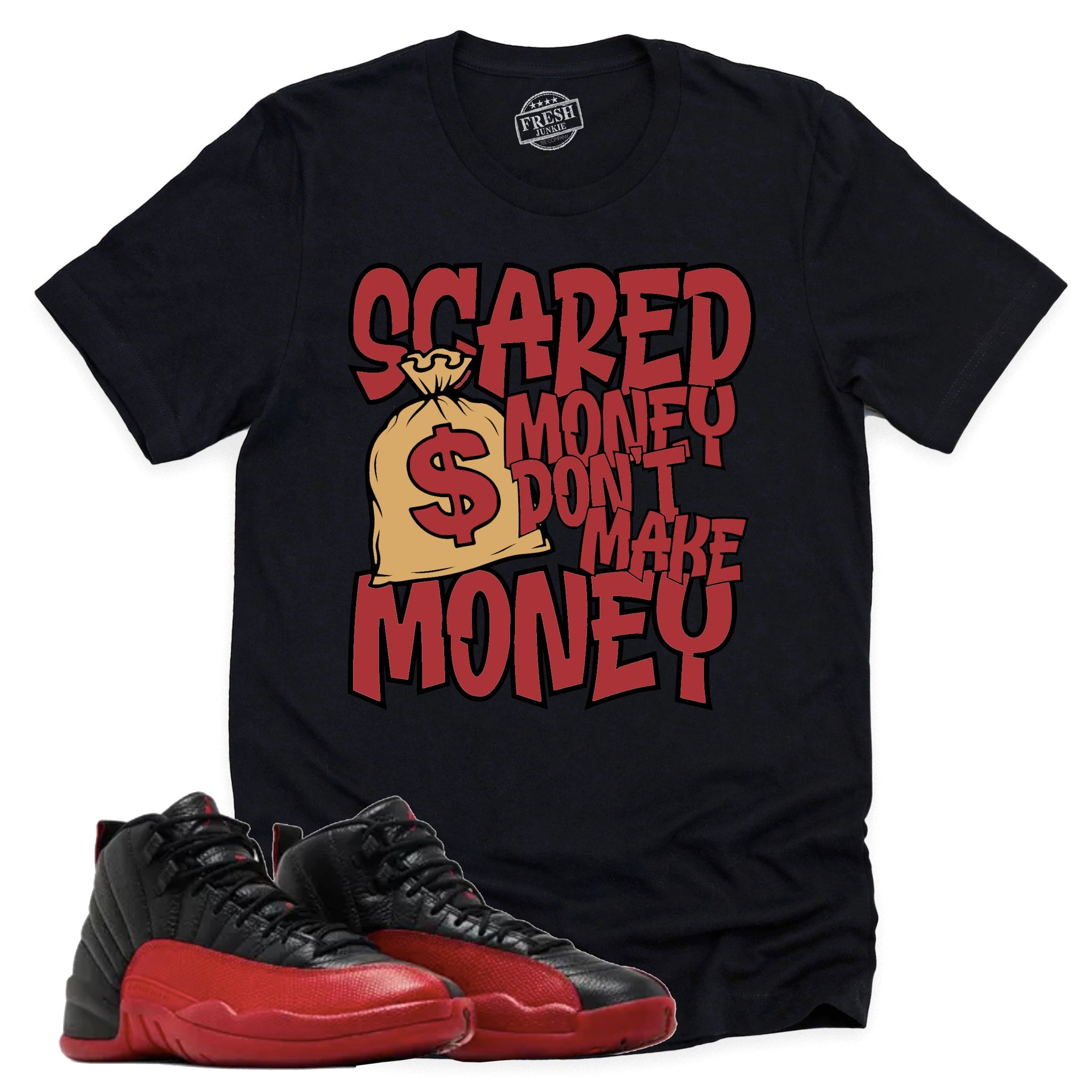 Scared Money Shirt, Retro Air Jordan 12 Flu Game Shirt Match Sneaker CT8013-002 T-Shirt, Sneaker Match Tee