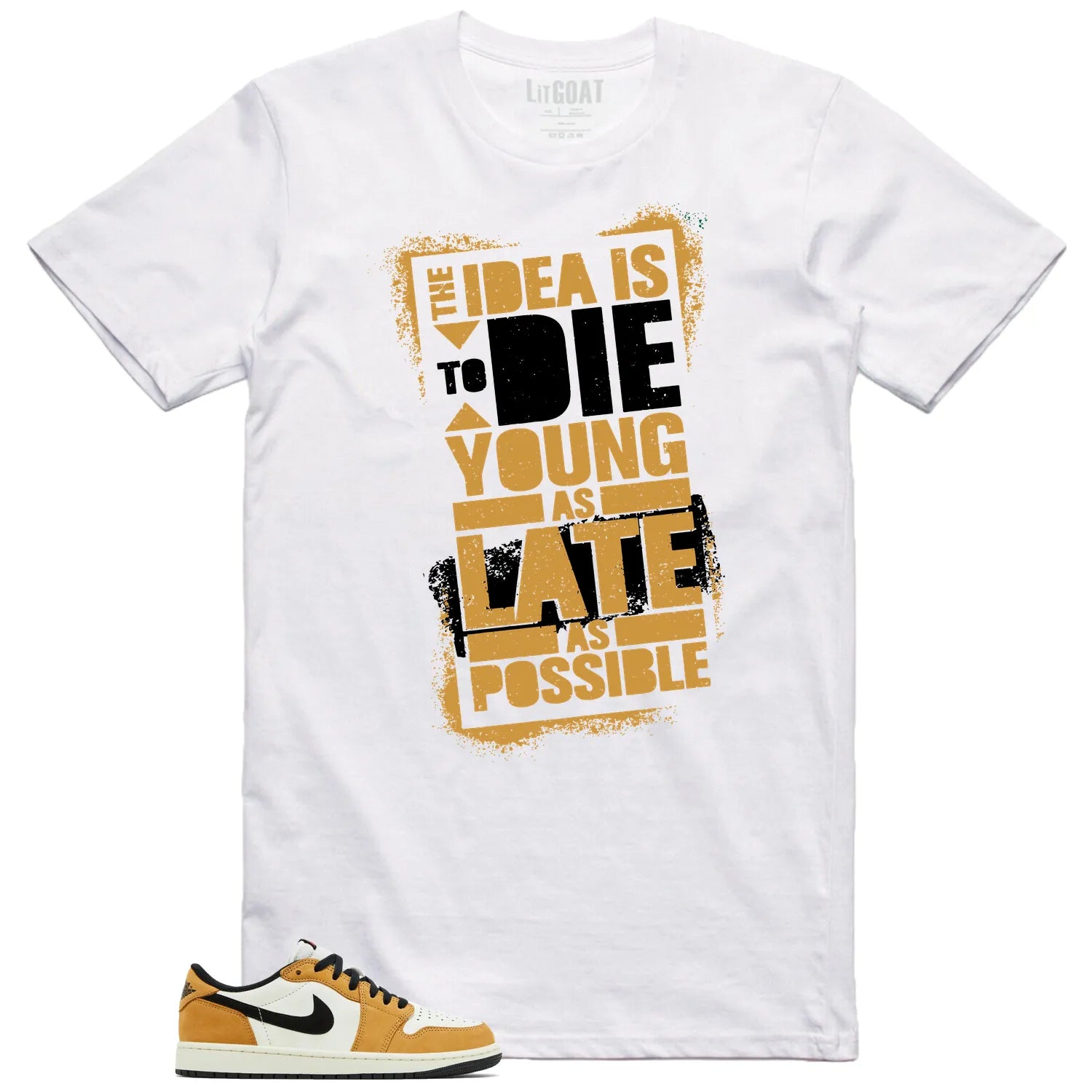 Die Young Match Shirt to Style Air Jordan 1 Low OG Rookie of the Year CZ0790-107 T-Shirt, Sneaker Match Tee