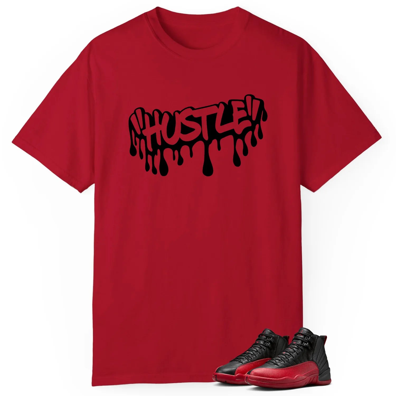 Hustle Drip T-Shirt Matching Air Jordan 12 Flu Game CT8013-002 T-Shirt, Sneaker Match Tee
