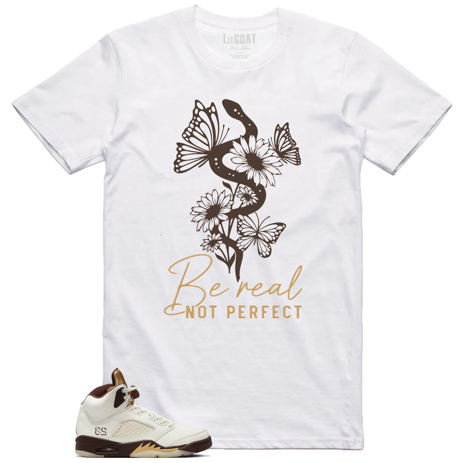 Be Real T-Shirt to Match Jordan 5 Retro Golden Ticket DD9336-200 T-Shirt, Sneaker Match Tee