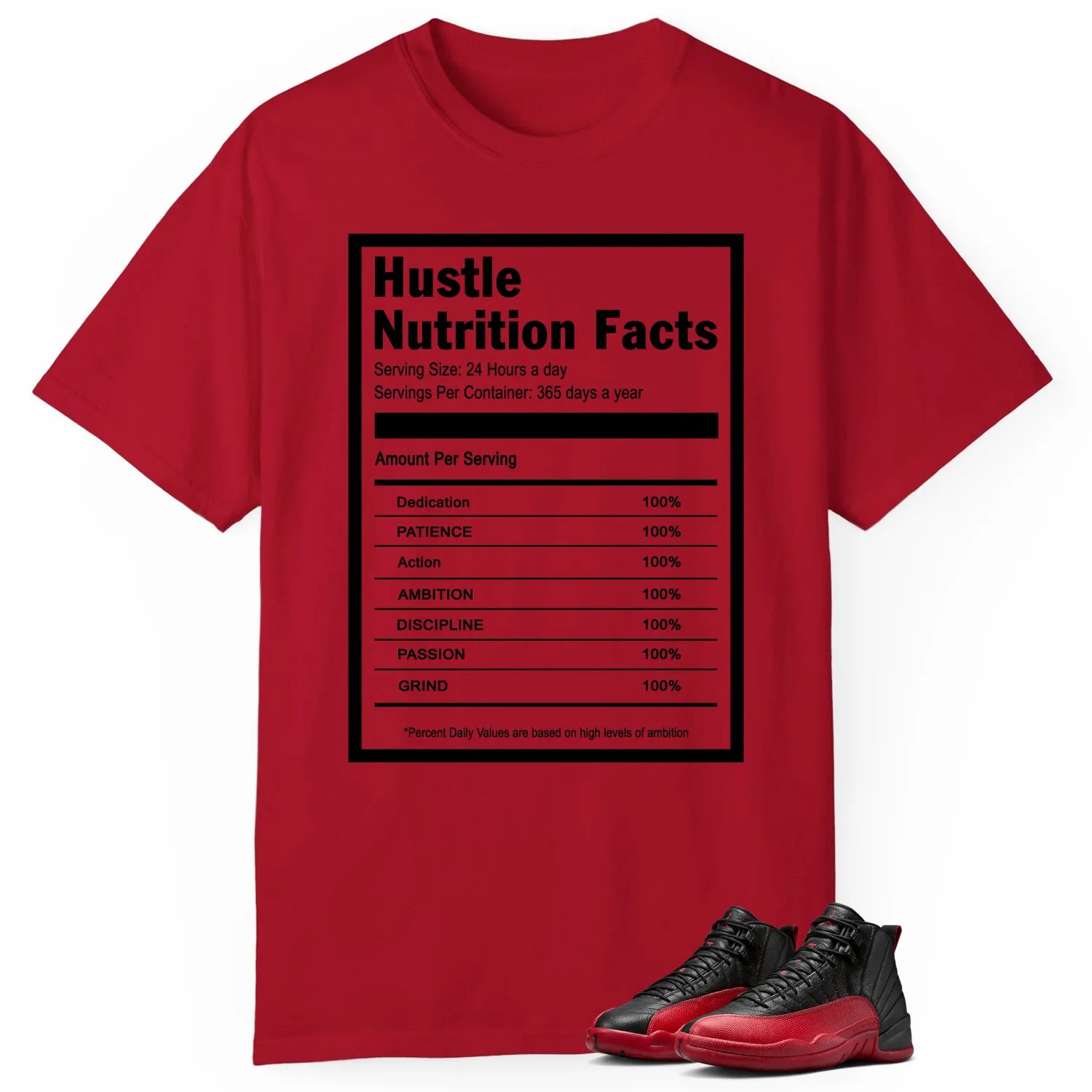 Hustle Facts: Motivational Graphic for Air Jordan 12 Flu Game CT8013-002 T-Shirt, Sneaker Match Tee