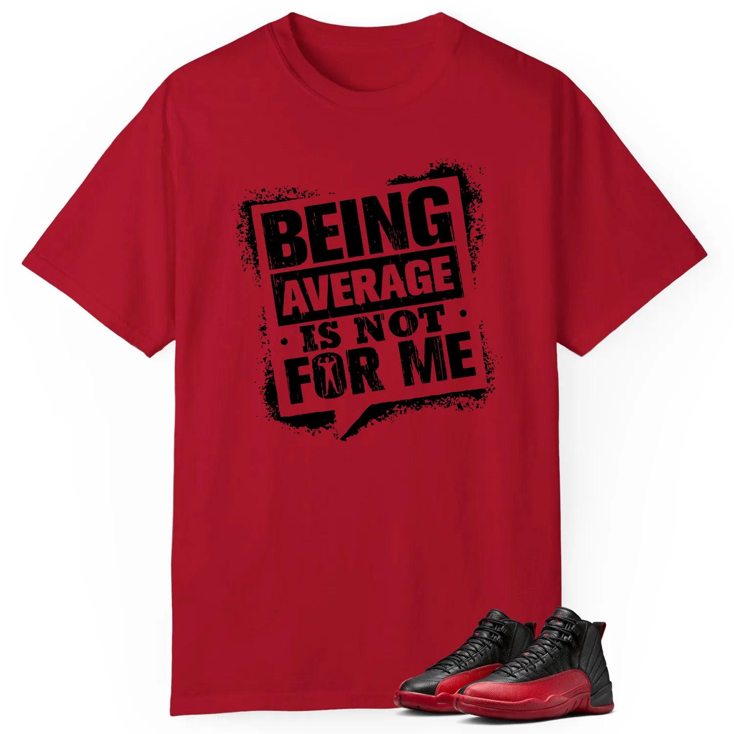 Average Not Me T-Shirt Matches Air Jordan 12 Flu Game Sneaker CT8013-002 T-Shirt, Sneaker Match Tee