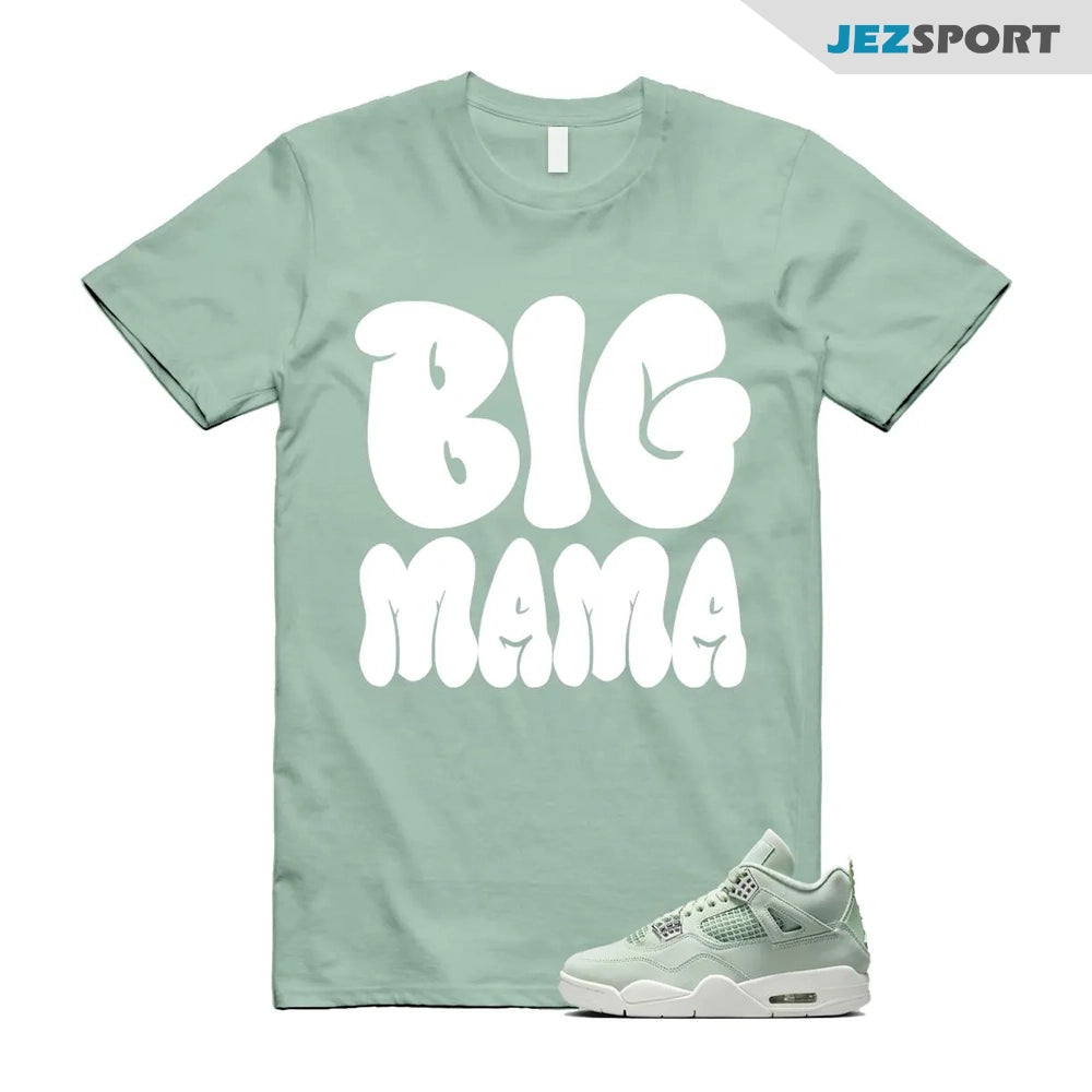 Big Mama Sneaker Shirts To Match Jordans 4s Abundance AJ4 Seafoam, HV0823-003 Sneaker Match Tees T-Shirt, Sneaker Match Tee