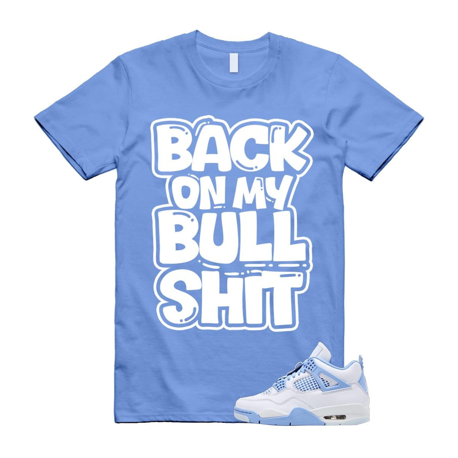 4 Forget Me Not White Aluminum Blue Tint Carolina T Shirt Match BULL HV0823-100 T-Shirt, Sneaker Match Tee