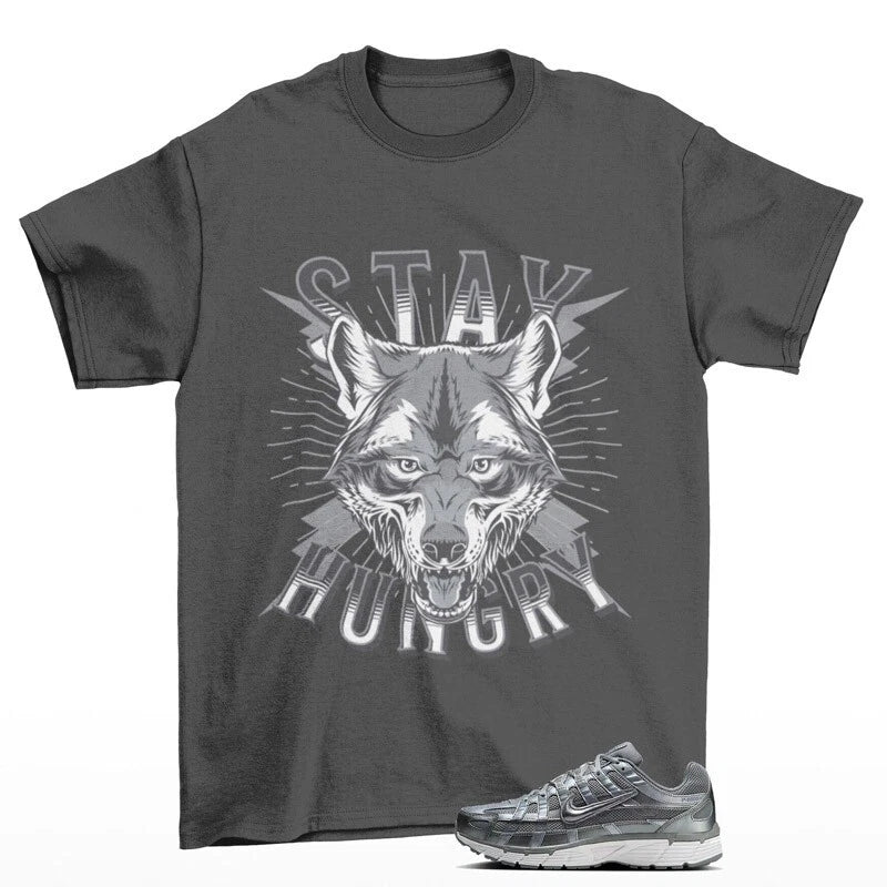 Stay Hungry Shirt Grey to Match P-6000 Metallic Cool Grey CD6404-023 T-Shirt, Sneaker Match Tee