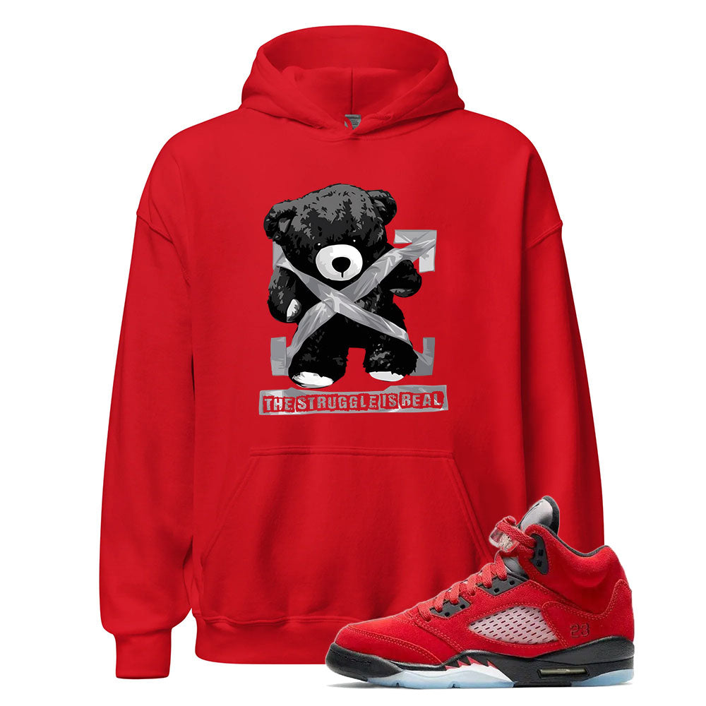 Air Jordan 5 Raging Bull Hoodie to Match The Struggle Is Real DD0587-600 Match Sneaker Tee